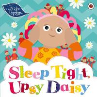 Book Cover for Sleep Tight, Upsy Daisy by Mandy Archer, Andrew Davenport