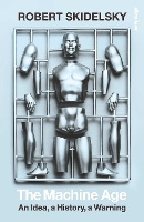 Book Cover for The Machine Age by Robert Skidelsky