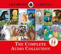 Book Cover for Ladybird Classics: The Complete Audio Collection by Ladybird