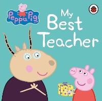 Book Cover for Peppa Pig: My Best Teacher by Peppa Pig