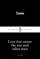 Book Cover for Love That Moves the Sun and Other Stars by Dante Alighieri