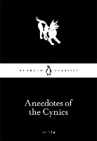 Book Cover for Anecdotes of the Cynics by Robert Dobbin