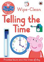 Book Cover for Peppa Pig: Practise with Peppa: Wipe-Clean Telling the Time by Peppa Pig