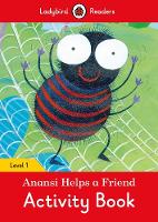 Book Cover for Anansi Helps a Friend Activity Book - Ladybird Readers Level 1 by Ladybird