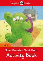 Book Cover for The Monster Next Door Activity Book - Ladybird Readers Level 2 by Ladybird