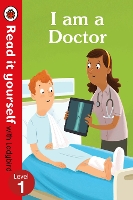 Book Cover for I am a Doctor – Read It Yourself with Ladybird Level 1 by Ladybird