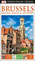 Book Cover for DK Eyewitness Brussels, Bruges, Ghent and Antwerp by DK Eyewitness