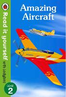 Book Cover for Amazing Aircraft – Read It Yourself with Ladybird Level 2 by Ladybird