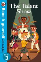 Book Cover for The Talent Show – Read It Yourself with Ladybird Level 3 by Ladybird