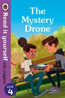 Book Cover for The Mystery Drone – Read It Yourself with Ladybird Level 4 by Ladybird