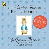 Book Cover for The Further Tales of Peter Rabbit by Emma Thompson