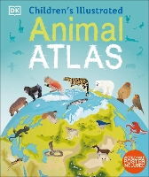 Book Cover for Children's Illustrated Animal Atlas by DK