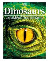 Book Cover for Dinosaurs A Children's Encyclopedia by DK