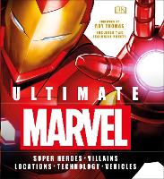 Book Cover for Ultimate Marvel by Adam Bray, Lorraine Cink, Melanie Scott, Stephen Wiacek