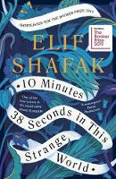 Book Cover for 10 Minutes 38 Seconds in this Strange World by Elif Shafak