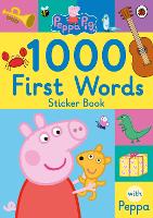 Book Cover for Peppa Pig: 1000 First Words Sticker Book by Peppa Pig