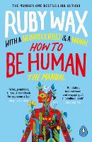 Book Cover for How to Be Human The Manual by Ruby Wax