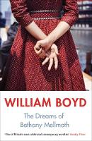 Book Cover for The Dreams of Bethany Mellmoth by William Boyd