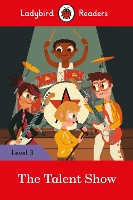 Book Cover for Ladybird Readers Level 3 - The Talent Show (ELT Graded Reader) by Ladybird