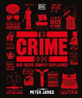 Book Cover for The Crime Book by DK, Peter James, Peter James