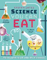 Book Cover for Science You Can Eat Putting what we Eat Under the Microscope by Stefan Gates