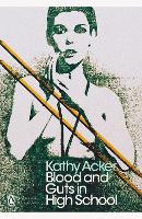 Book Cover for Blood and Guts in High School by Kathy Acker