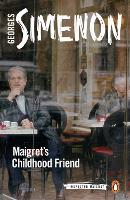 Book Cover for Maigret's Childhood Friend by Georges Simenon