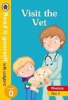 Book Cover for Visit the Vet – Read it yourself with Ladybird Level 0: Step 5 by Ladybird