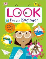 Book Cover for Look I'm an Engineer by DK