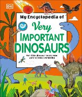 Book Cover for My Encyclopedia of Very Important Dinosaurs by DK