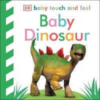 Book Cover for Baby Touch and Feel Baby Dinosaur by DK