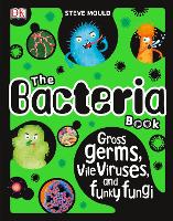 Book Cover for The Bacteria Book by Steve Mould