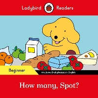 Book Cover for Ladybird Readers Beginner Level - Spot - How many, Spot? (ELT Graded Reader) by Ladybird