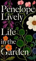 Book Cover for Life in the Garden by Penelope Lively