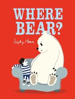 Book Cover for Where Bear? by Sophy Henn