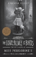 Book Cover for The Conference of the Birds Miss Peregrine's Peculiar Children by Ransom Riggs