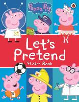 Book Cover for Peppa Pig: Let's Pretend! by Peppa Pig