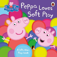 Book Cover for Peppa Loves Soft Play by Claire Sipi, Neville Astley, Mark Baker