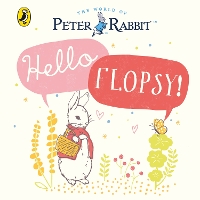 Book Cover for Peter Rabbit: Hello Flopsy! by Beatrix Potter