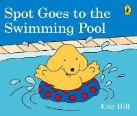 Book Cover for Spot Goes to the Swimming Pool by Eric Hill