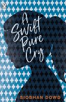 Book Cover for A Swift Pure Cry by Siobhan Dowd