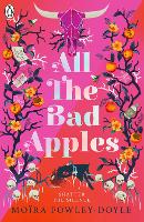 Book Cover for All the Bad Apples by Moira Fowley-Doyle