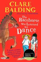 Book Cover for The Racehorse Who Learned to Dance by Clare Balding