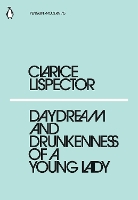 Book Cover for Daydream and Drunkenness of a Young Lady by Clarice Lispector