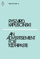 Book Cover for An Advertisement for Toothpaste by Ryszard Kapuscinski