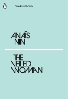 Book Cover for The Veiled Woman by Anaïs Nin