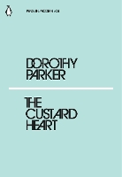 Book Cover for The Custard Heart by Dorothy Parker