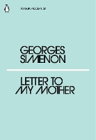 Book Cover for Letter to My Mother by Georges Simenon