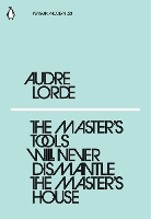 Book Cover for The Master's Tools Will Never Dismantle the Master's House by Audre Lorde