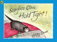 Book Cover for Scarface Claw, Hold Tight by Lynley Dodd